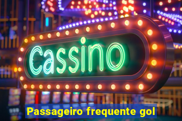 Passageiro frequente gol